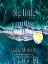 Big Little Truths